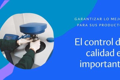 El control de calidad es importante