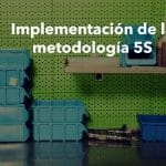 Implementación de la metodología 5S