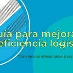 Mejora de la Eficiencia en las Operaciones Logísticas