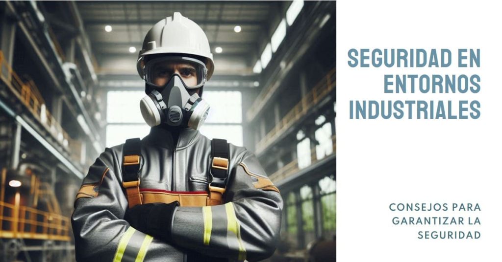 seguridad en entornos industriales