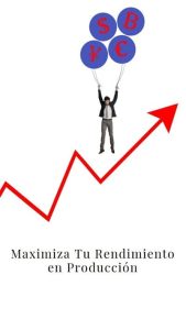 Cómo maximizar el rendimiento en Producción con KPIs