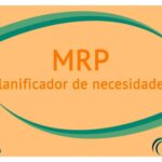 MRP Avanzado: Caso Práctico del Plan de Requerimiento de Materiales