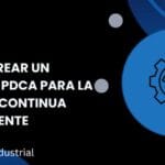 Cómo crear un tablero PDCA para la mejora continua eficazmente