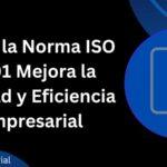 Normas ISO: Definición y utilidad de la norma ISO 9001