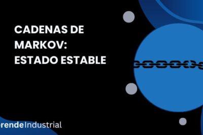 Cadenas de Markov en Estado Estable