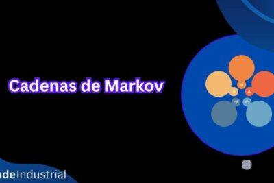 Cadenas de Markov: Guía Completa