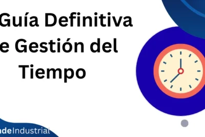 La Guía Definitiva de Gestión del Tiempo
