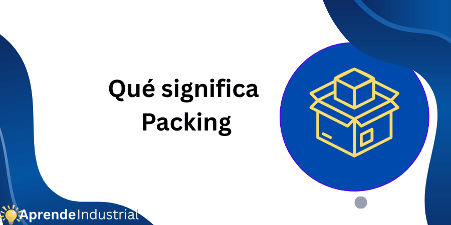 Qué significa Packing