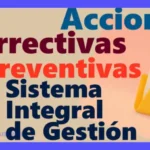 Acciones Correctivas y Preventivas: Guía Completa