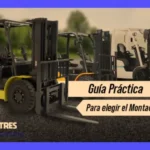 Clases de montacargas: Guía para elegir el ideal