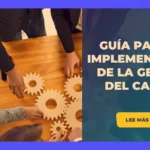 Guía: Gestión del Cambio Organizacional - Qué es y Beneficios