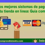 Mejor Sistema de Cobro para Tienda: Guía Completa