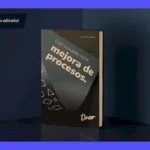 Mejora de proceso: Guía completa