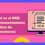 ¿Qué significa OCR? Guía rápida y sencilla