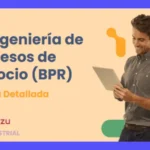 Reingeniería de procesos: Guía completa