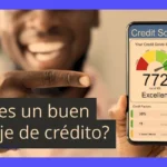 Score Crediticio: Qué es, ¿qué significa? Tipos y cómo analizarlo