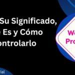 El WIP: Su Significado, Qué Es y Cómo Controlarlo