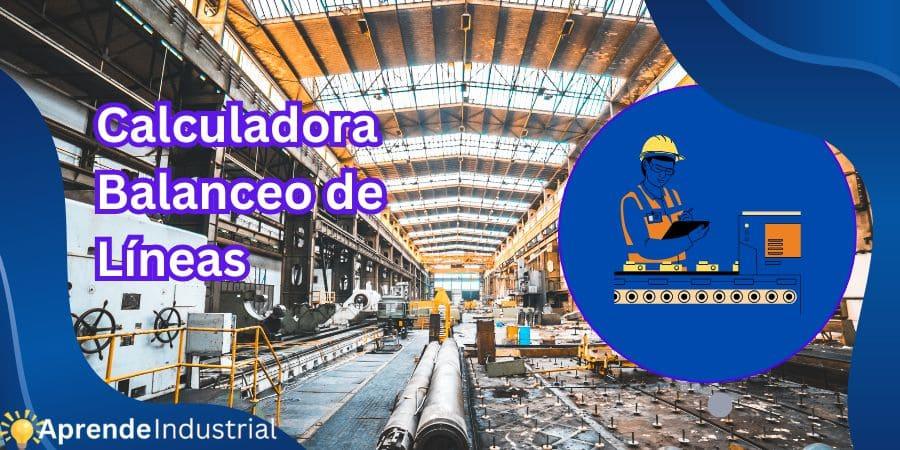 Calculadora Balanceo de Líneas