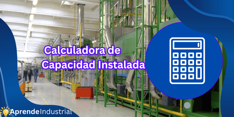 Calculadora de Capacidad Instalada