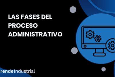 Las Fases del Proceso Administrativo